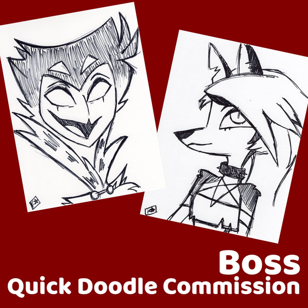 Boss Quick Doodle Commission